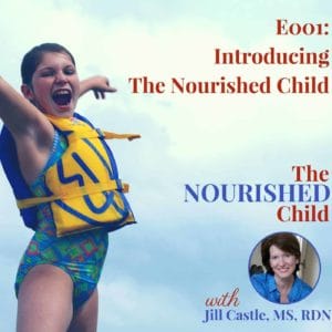 TNC 001: Introducing The Nourished Child Podcast