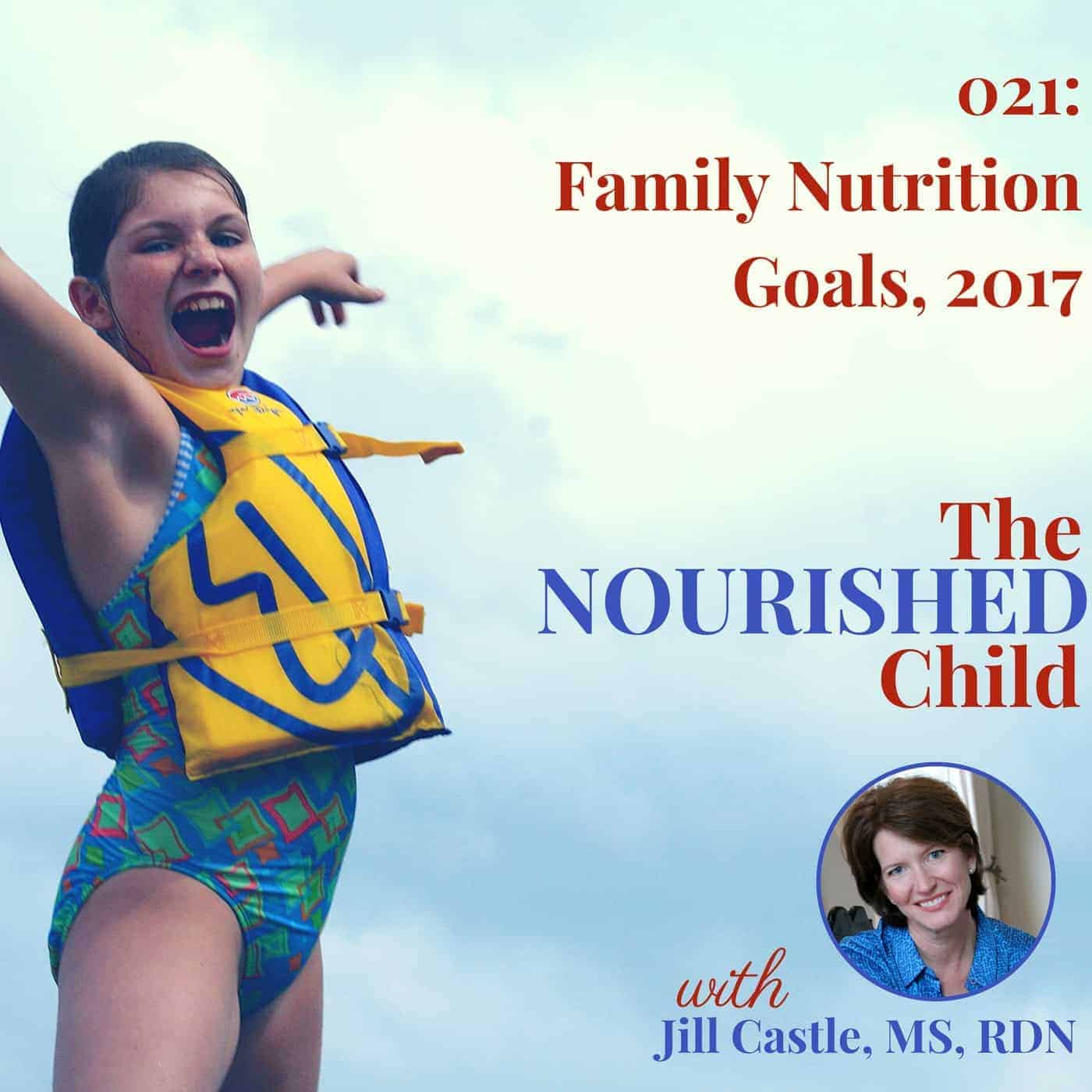 The Nourished Child podcast #21: family nutrition goals