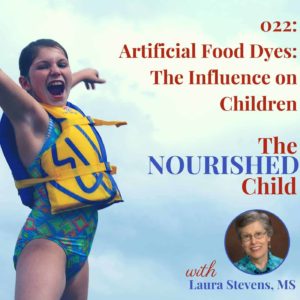 TNC 022: Artificial Food Dyes & The Influence on Children