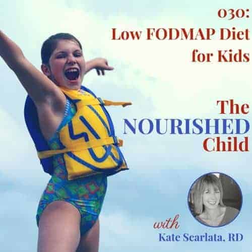 The Nourished Child podcast #30: Low FODMAP diet