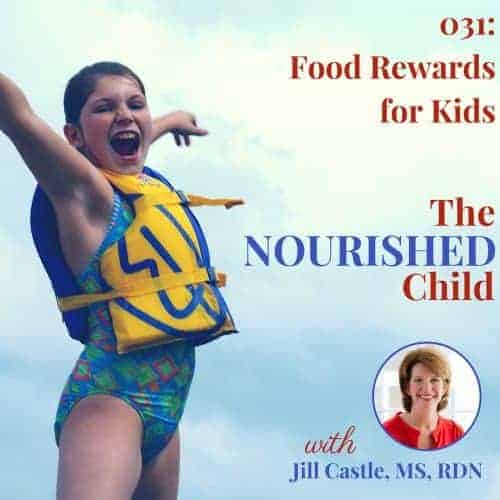 The Nourished Child podcast #31: food rewards for kids