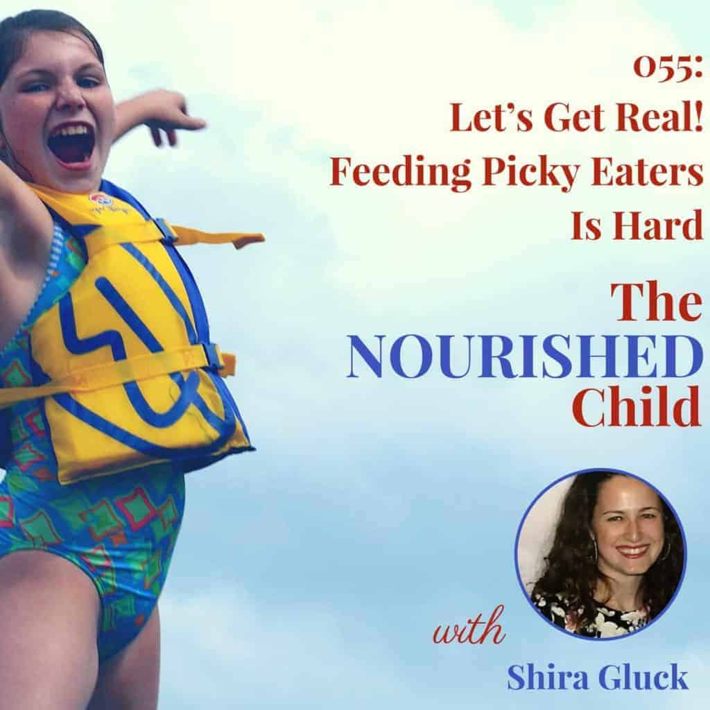 Feeding Picky Eaters Is Hard with Shira Gluck