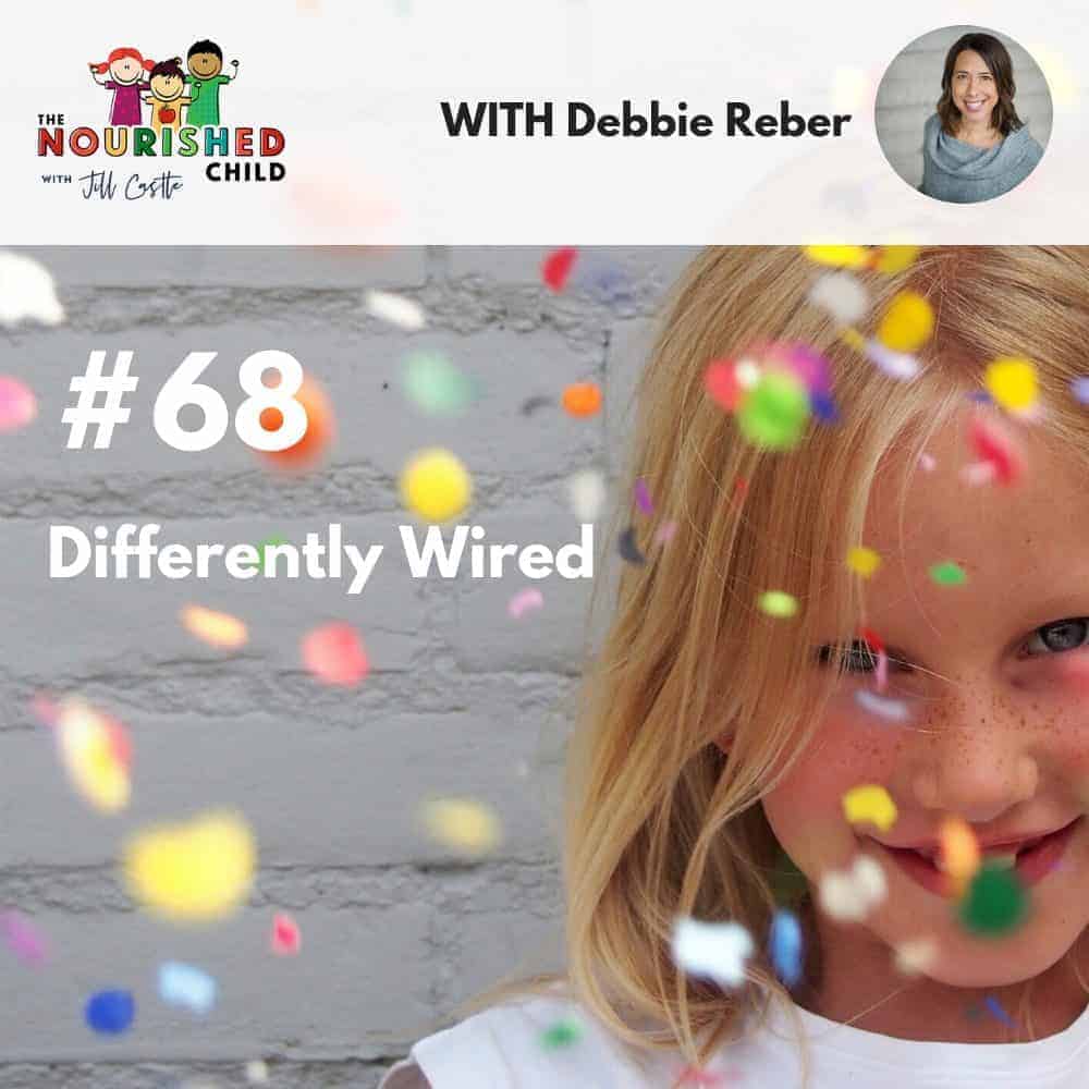 The nourished child podcast #68: Differently wired