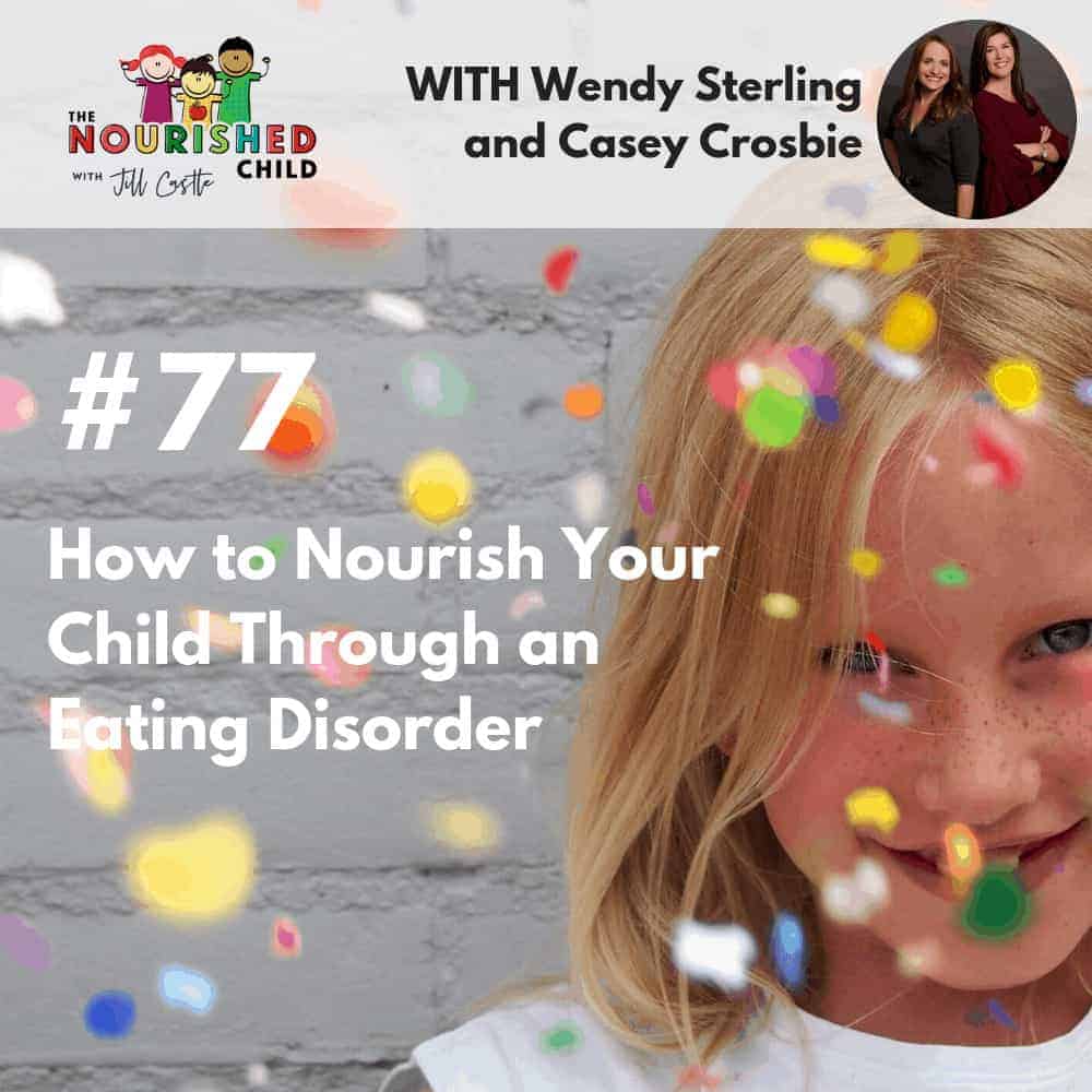 the nourished child podcast #77