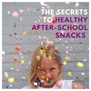Secrets to Healthy After-School Snacks [+ 9 Ideas]