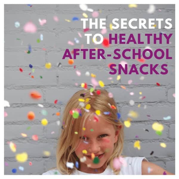 The Secrets to Healthy After-School Snacks (+ 9 Snack Ideas)