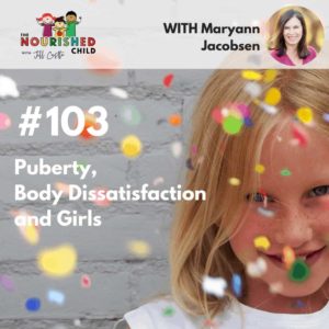 TNC 103: Puberty, Body Dissatisfaction and Girls