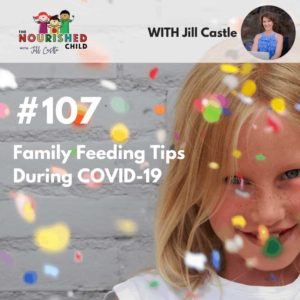 TNC 107: Family Feeding Tips During COVID-19