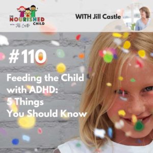 TNC 110: Feeding the Child with ADHD