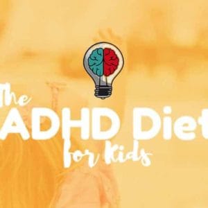 The ADHD diet for kids class