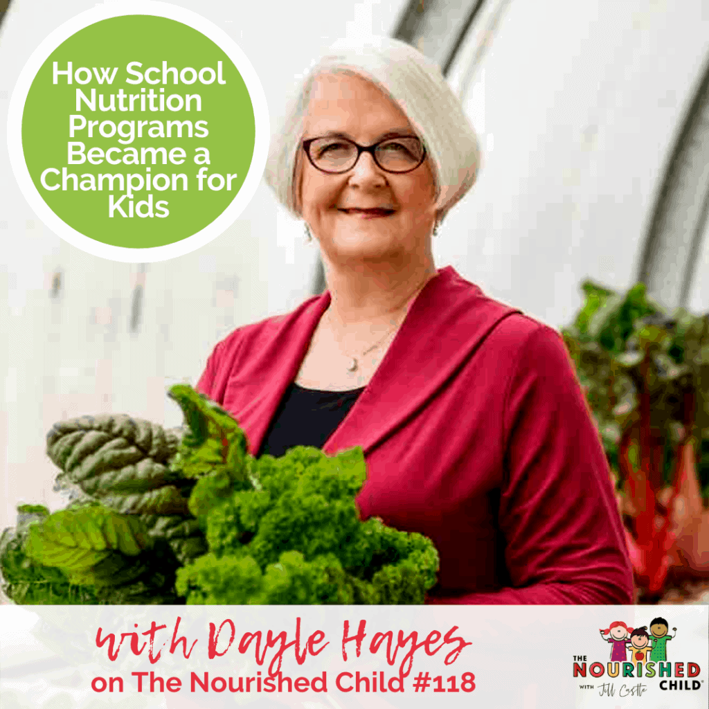 TNC 118: How School Nutrition Programs Became a Champion for Kids with Dayle Hayes