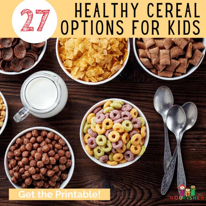 27 Healthy Cereals for Kids (Low Sugar, High Fiber)