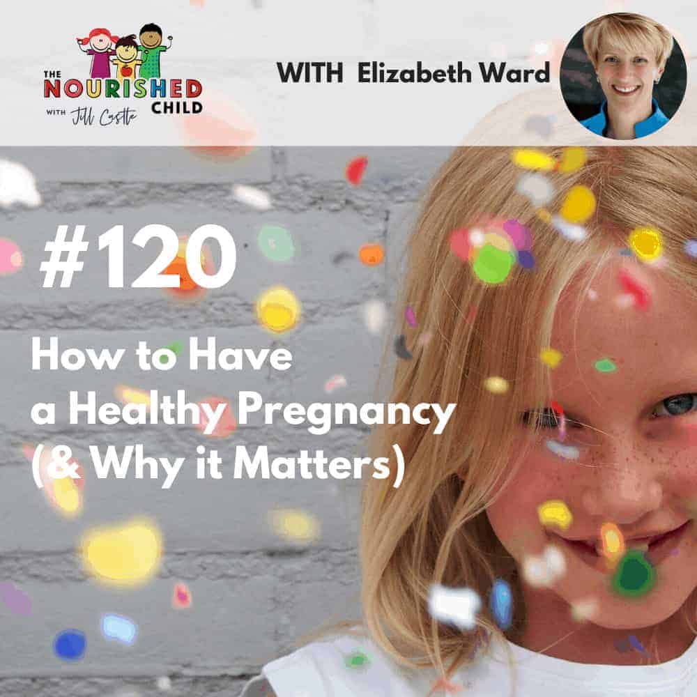 How to Have a Healthy Pregnancy (& Why it Matters)