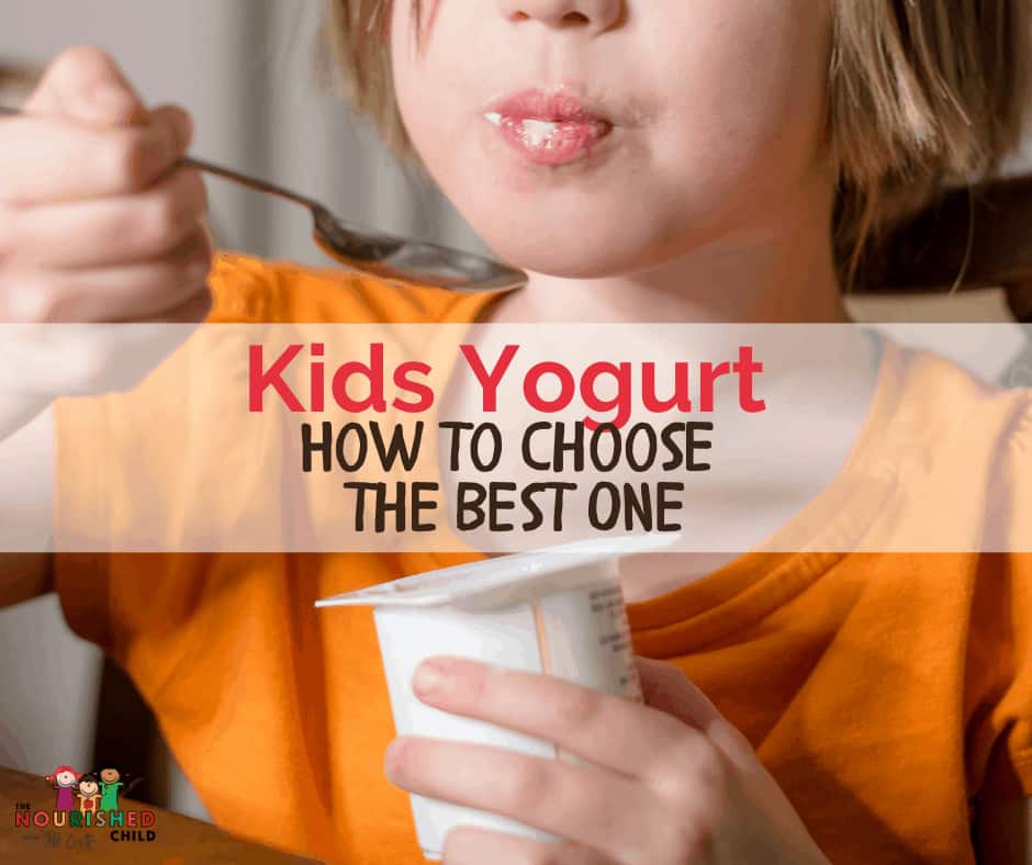 How to choose the best yogurt for kids.