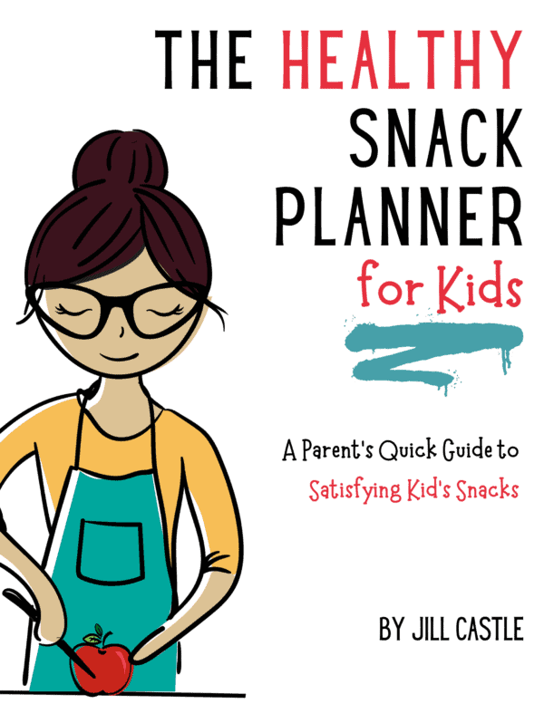 The Healthy Snack Planner for Kids: A Parent's Quick Guide to Satisfying Kid's Snacks Guidebook