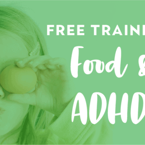 Food and ADHD Free training