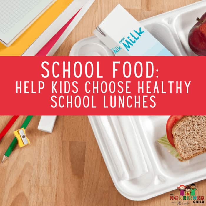 School Food: Choose Healthy School Lunches