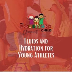 Fluids and Hydration for Young Athletes
