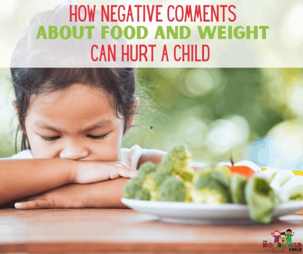 Negative Comments About Food & Weight Hurt Kids
