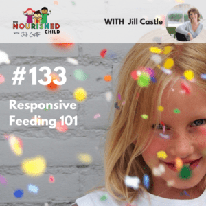 TNC 133: Responsive Feeding 101