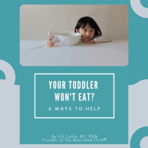 My Toddler Won’t Eat! [Step-by-Step Guide]