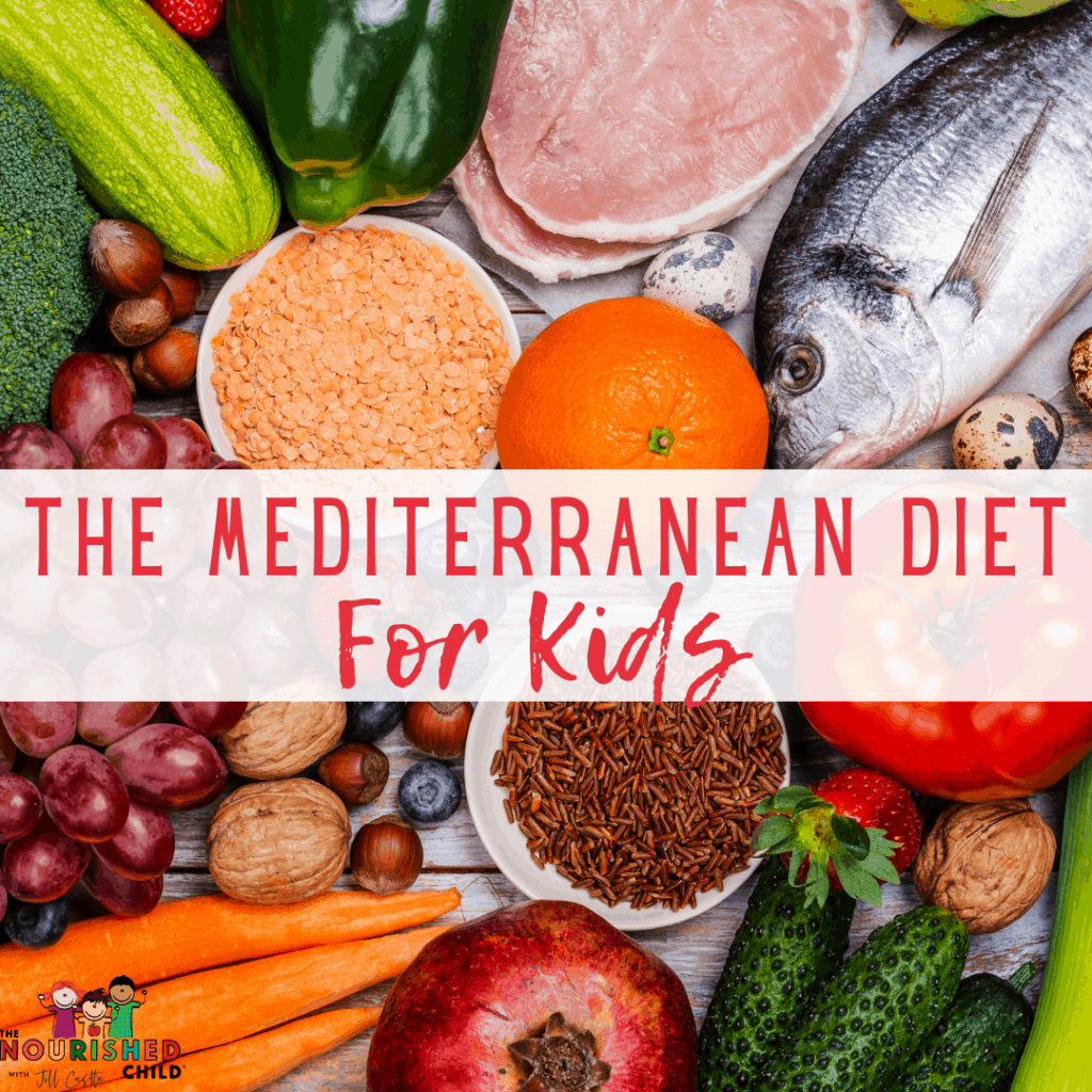 The Mediterranean Diet for kids