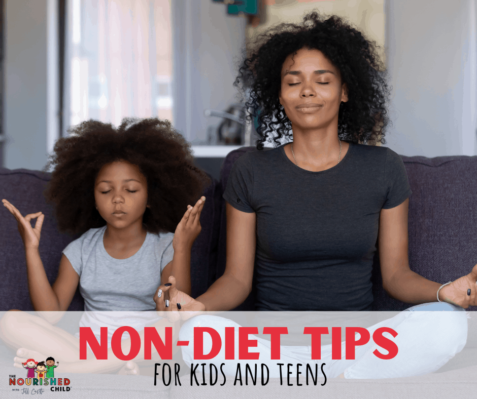non-diet tips for kids and teens