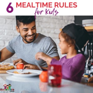 6 Simple Mealtime Rules for Kids