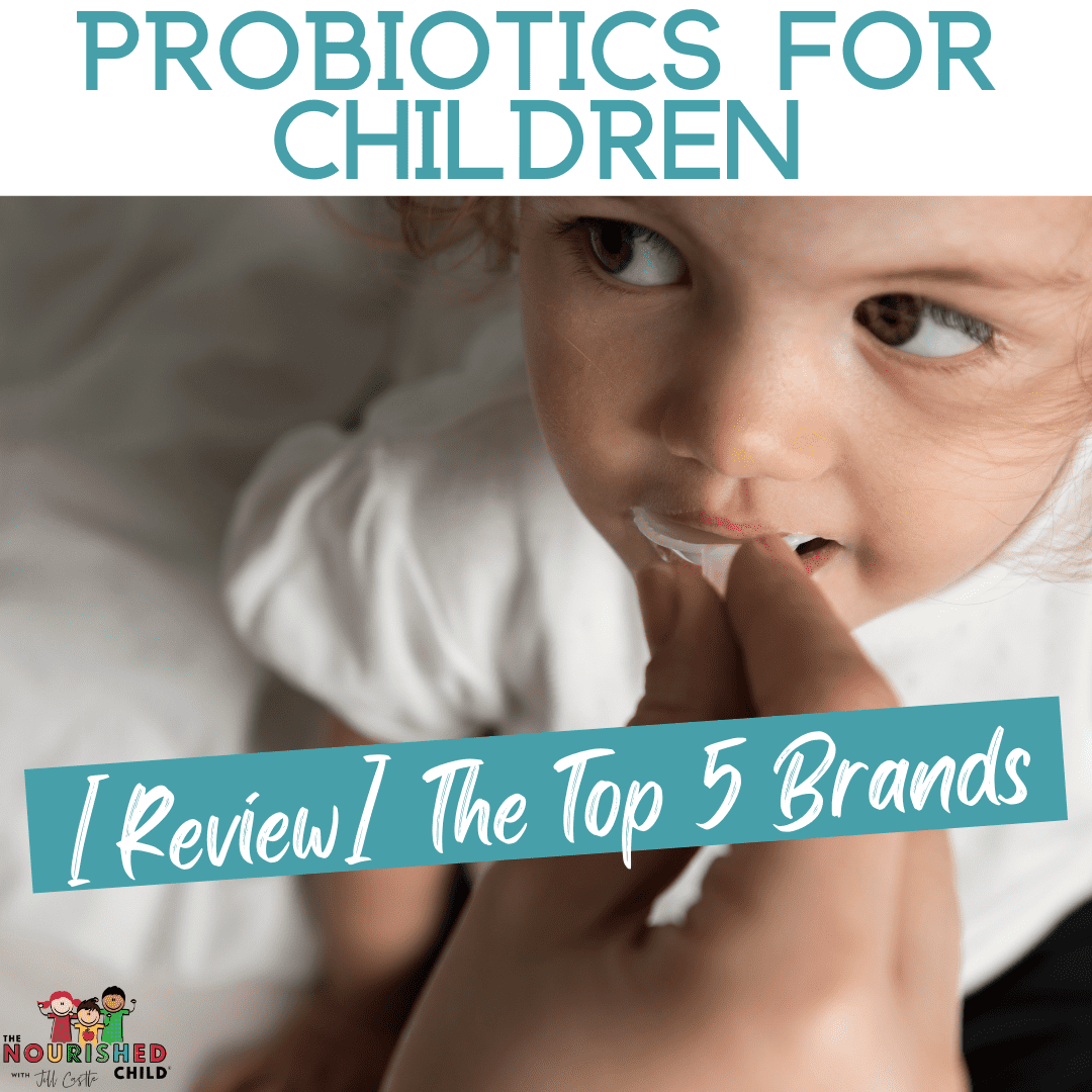 The 5 Best Probiotics for Children