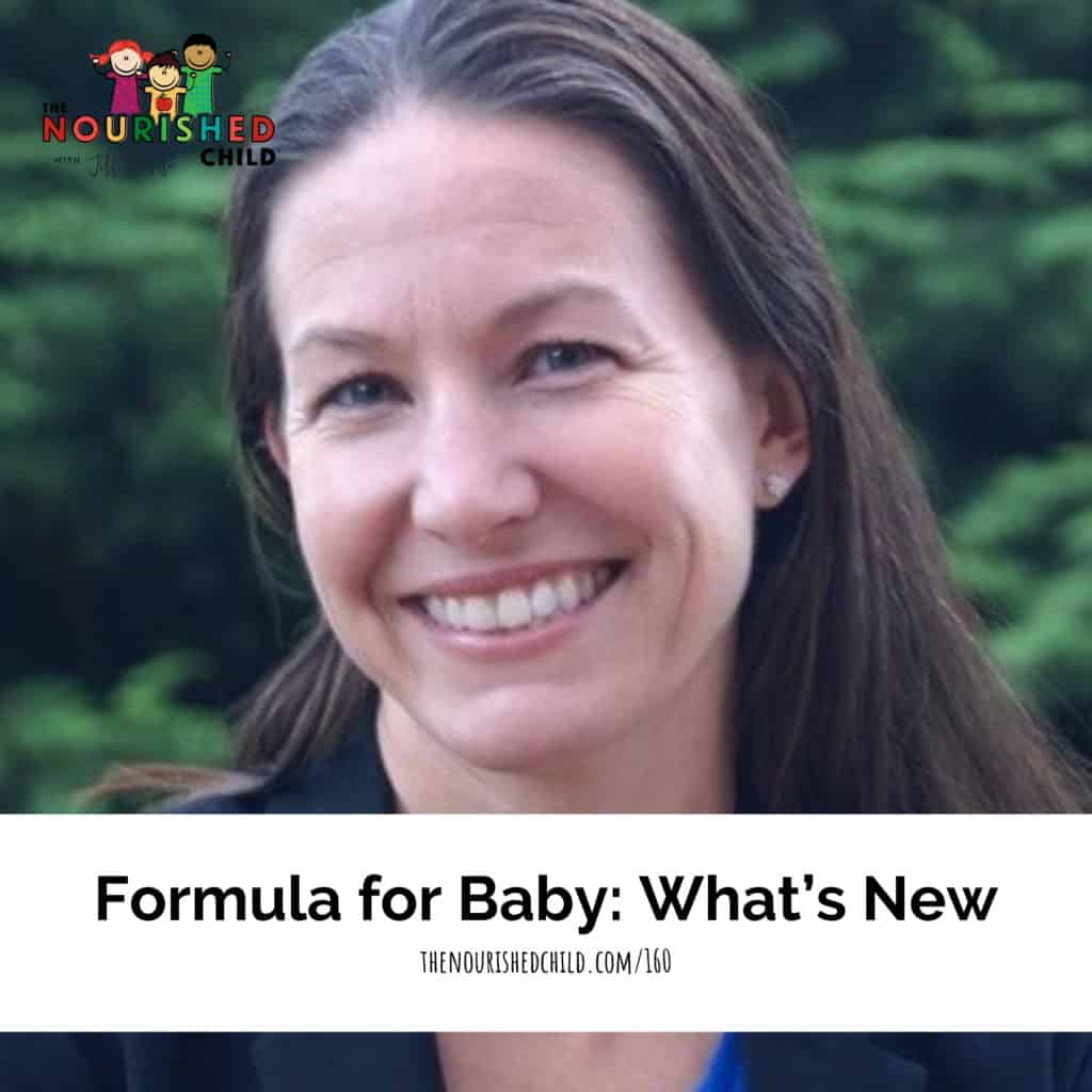 Dr. Devon Kuehn from ByHeart on The Nourished Child podcast talking about innovations in formula for baby.