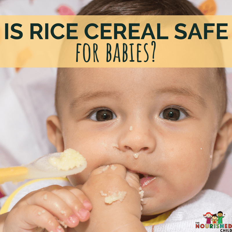 A baby eating rice cereal - is rice cereal safe for baby?