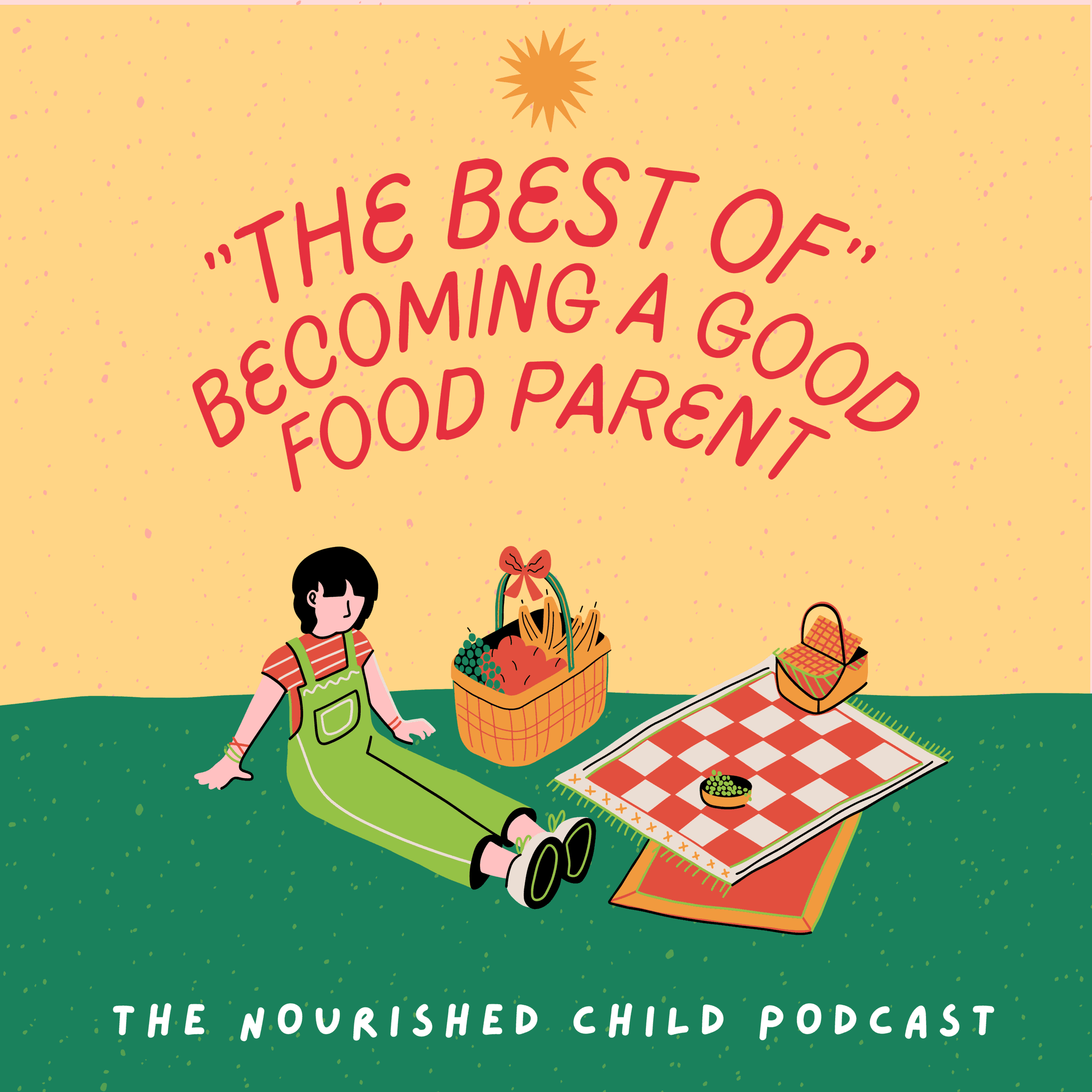 good food parenting on the nourished child podcast