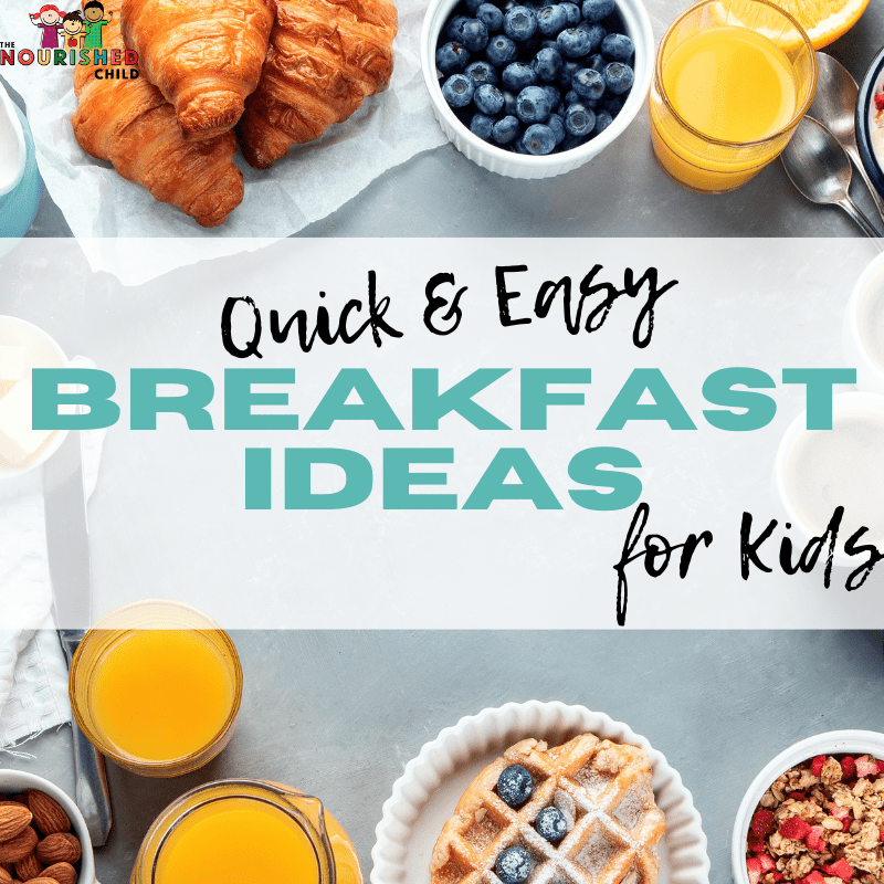 Quick and easy breakfast ideas for kids
