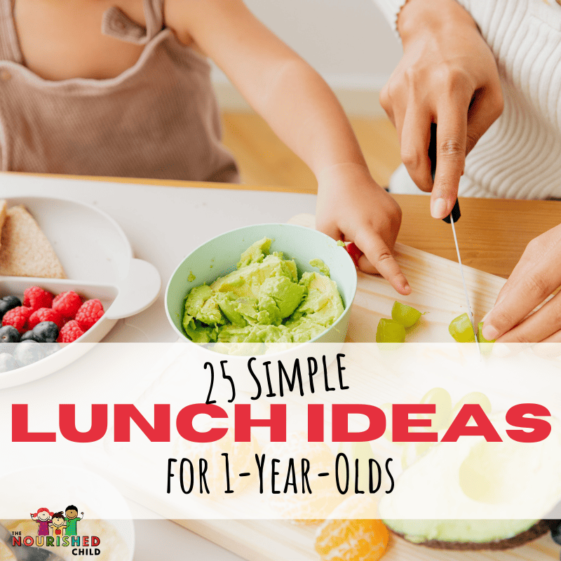 25 Simple Lunch Ideas for 1-Year-Olds