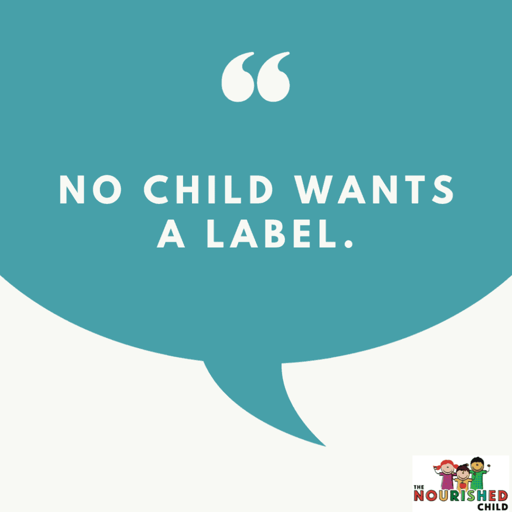 No child wants a label about their size, eating or activity.
