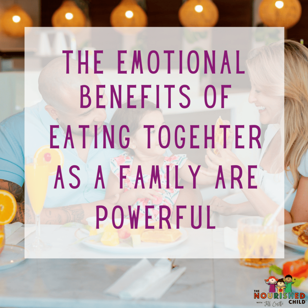 The emotional benefits of eating together as a family are powerful.
