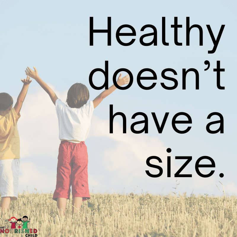 Healthy doesn't have a size; Kids Thrive at Every Size book