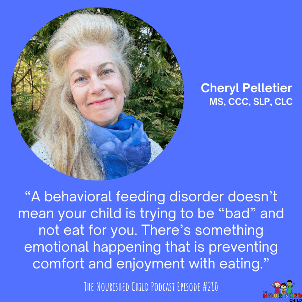 Quote from Cheryl Pelletier about feeding problems in children.