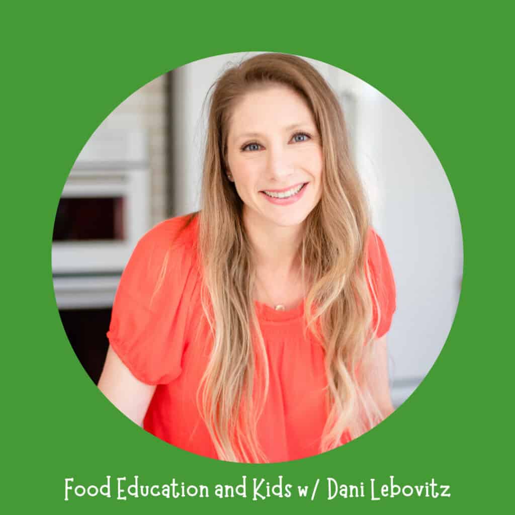 Dani Lebovitz, founder of Kid Food Explorers