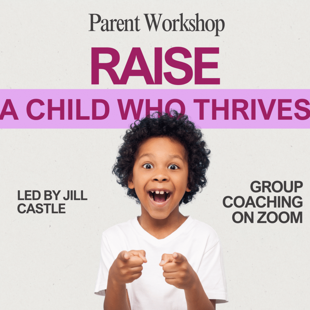Raise a Child Who Thrives parent workshop