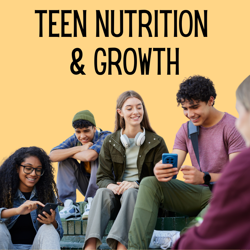 Teen nutrition and growth: How to support healthy development without dieting or pressure